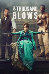 A Thousand Blows: Season 1