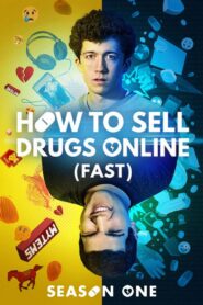 How to Sell Drugs Online (Fast): Season 1