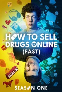 How to Sell Drugs Online (Fast): Season 1