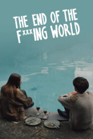 The End of the F***ing World: Season 1