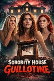 Sorority House Guillotine