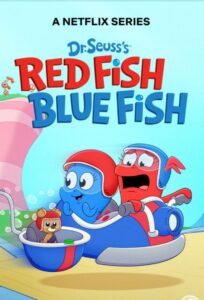 Dr. Seuss’s Red Fish, Blue Fish