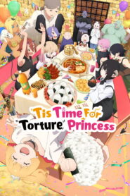 ‘Tis Time for “Torture,” Princess: Season 2