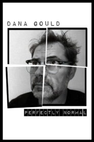 Dana Gould: Perfectly Normal