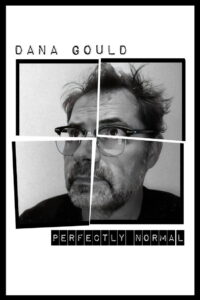 Dana Gould: Perfectly Normal