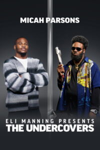 Eli Manning Presents: The Undercovers – Micah Parsons