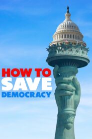 How to Save Democracy