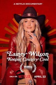 Lainey Wilson: Keepin’ Country Cool