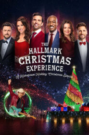 The Hallmark Christmas Experience: A Hometown Holiday Christmas Special