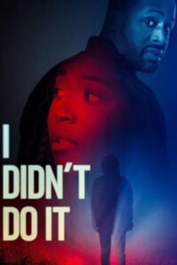 I Didn’t Do It